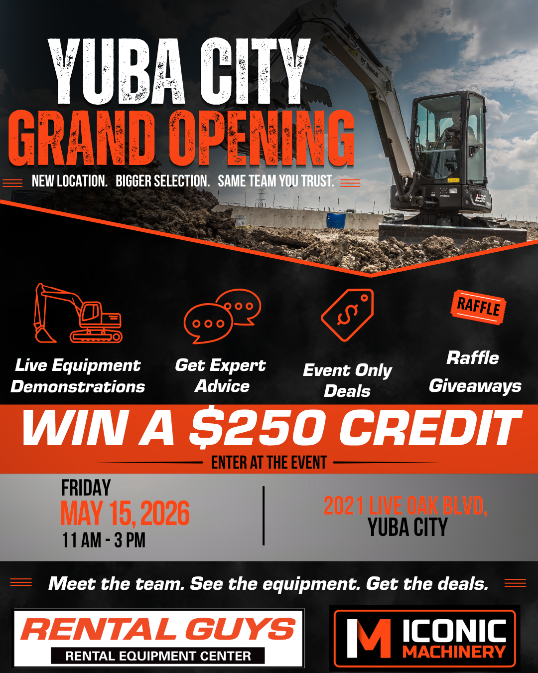 Rental Guys and Iconic Machinery Yuba City grand opening flyer showing excavator, event details, live equipment demos, event-only deals, and $250 rental credit giveaway